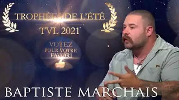⚠️ Les Trophées de l’été 2021 : Baptiste Marchais