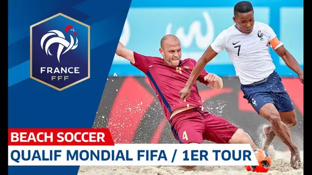 Beach Soccer, Qualif Mondial FIFA : 1er tour / tous les buts I FFF 2019