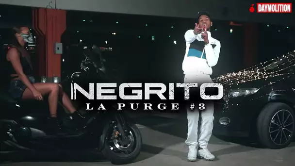 Negrito - La Purge #3 I Daymolition