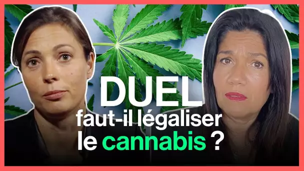 Duel : faut-il légaliser le cannabis ?