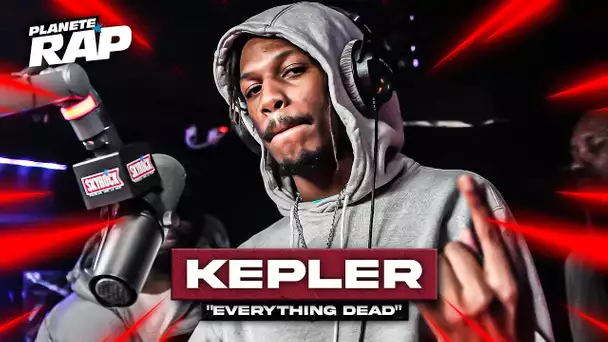 [EXCLU] Kepler - Everything dead #1 #PlanèteRap