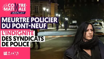 MEURTRE POLICIER DU PONT-NEUF : L'INDIGNITÉ DES SYNDICATS DE POLICE