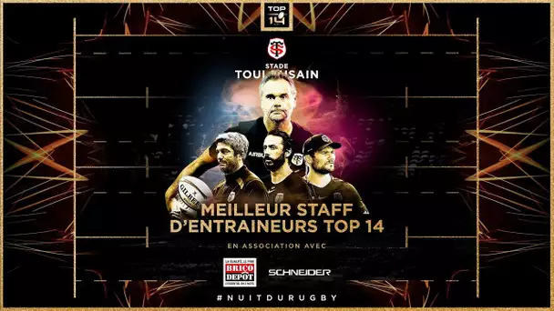 Le Trophée du Meilleur Staff de Top 14 revient au Stade Toulousain - Nuit du Rugby