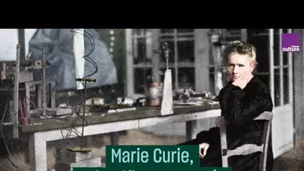 Marie Curie, scientifique engagée - #CulturePrime