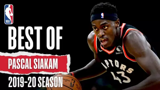 Best Of Pascal Siakam | 2019-20 NBA Season
