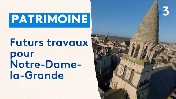 Patrimoine : futurs travaux pour Notre-Dame-la-Grande