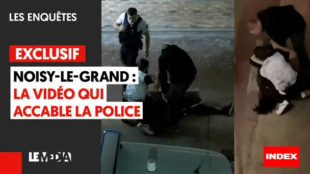 EXCLUSIF - NOISY-LE-GRAND : LA VIDÉO QUI ACCABLE LA POLICE