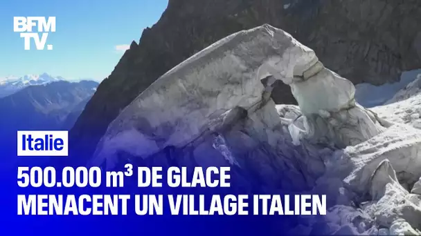 500.000 m³ de glace du Mont Blanc menacent de s’effondrer sur un village italien