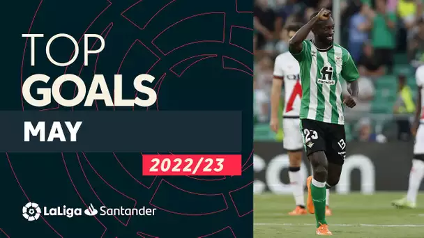 TOP GOLES Mayo LaLiga Santander 2022/2023