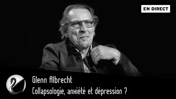 [ VO ] Collapsologie, anxiété et dépression ? Glenn Albrecht [EN DIRECT]