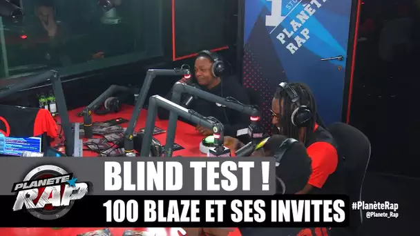 100 Blaze - Blind Test ! avec Drasko, Dinga & Fred Musa #PlanèteRap