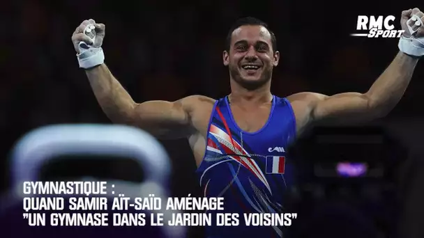 Gymnastique: Quand Aït-Saïd  aménage "un gymnase dans le jardin des voisins"