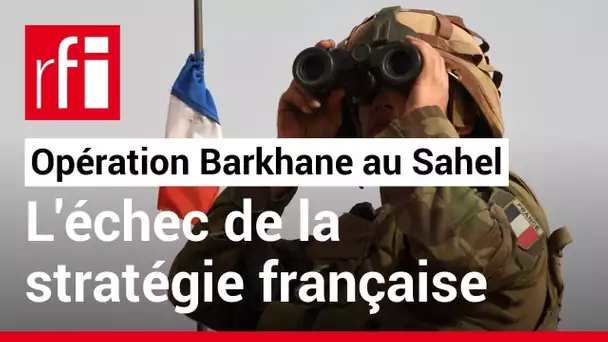 France au Sahel: «C'est un échec, l'opération Barkhane n'a pas pu endiguer la progression jihadiste»
