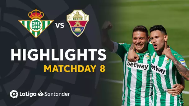 Highlights Real Betis vs Elche CF (3-1)