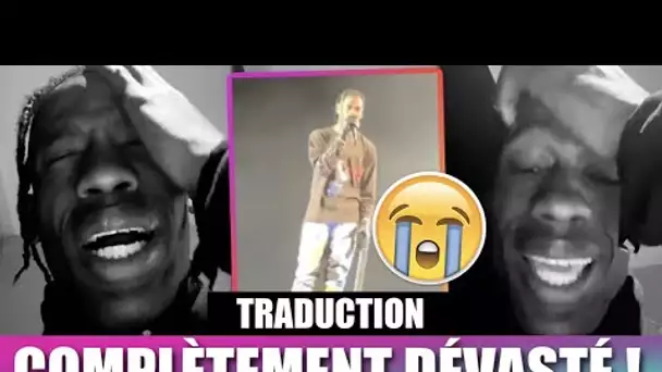 TRAVIS SCOTT DÉVASTÉ, IL S’EXPRIME APRÈS CE QU’IL S’EST PASSÉ DURANT SON CONCERT !! 😱 (TRADUCTION)