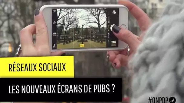 Réseaux sociaux : les nouveaux écrans de pub