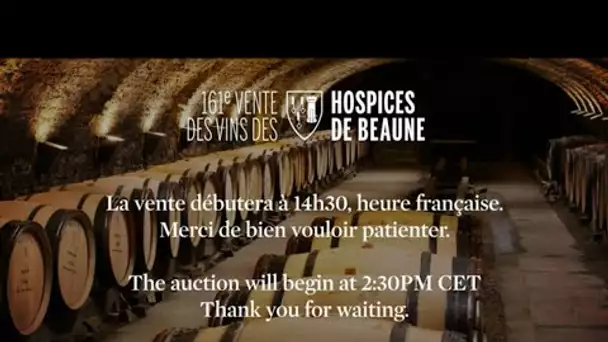 DIRECT 14h30. 161ème Vente des vins des Hospices de Beaune