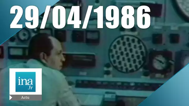20h Antenne 2 du 29 avril 1986 - Explosion de Tchernobyl | Archive INA