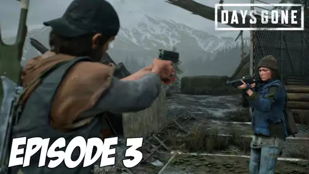 DAYS GONE : J&#039;ai le choix ? | Episode 3