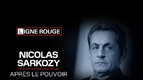 🔴 Suivez notre enquête sur Nicolas Sarkozy