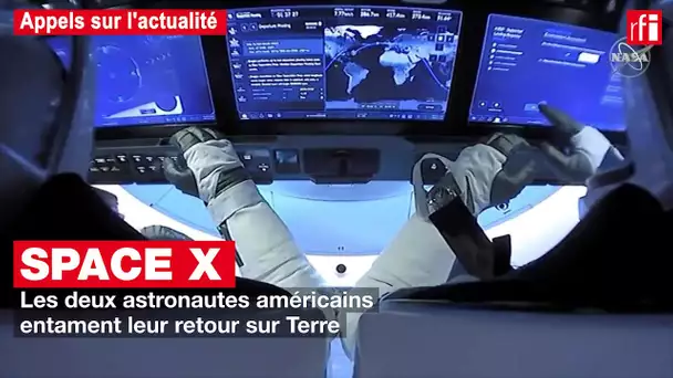 Space X : les deux astronautes américains entament leur retour sur Terre