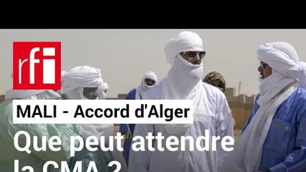 MALI : des réticences à propos de l'accord d'Alger • RFI