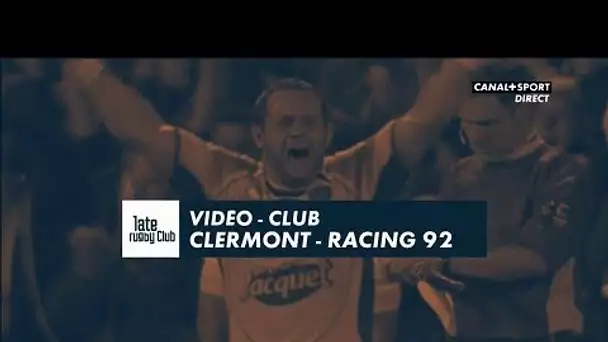 Vidéo Club - Clermont / Racing 92 (Barrage 2010)