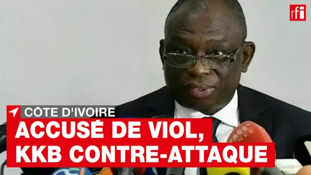 Côte d'Ivoire : accusé de viol, Kouadio Konan Bertin contre-attaque • RFI