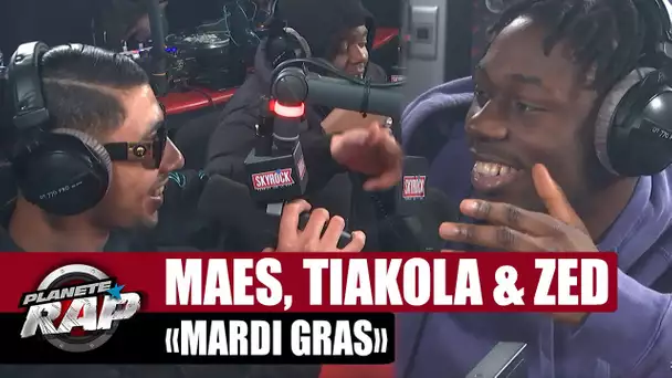 Maes feat. Tiakola & Zed "Mardi gras" #PlanèteRap