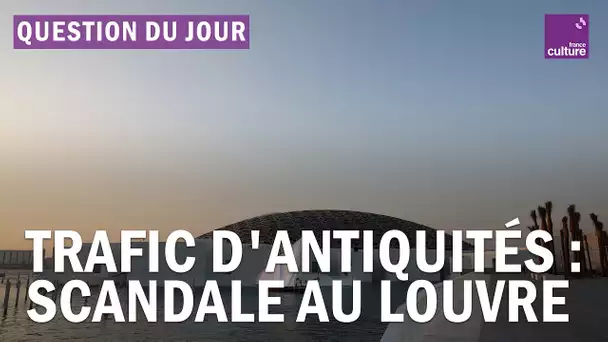 Trafic d'antiquités : pourquoi une enquête impliquant l'ancien président du Louvre est ouverte