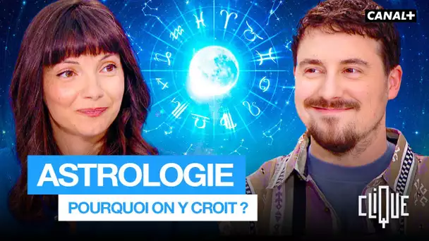 Astrologie : pourquoi on y croit ? - CANAL+
