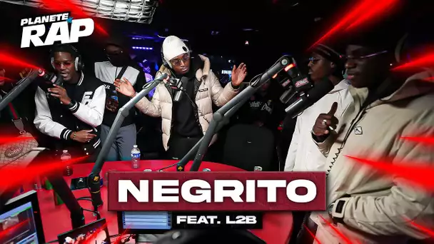 [EXCLU] Negrito feat. L2B - Fiché #PlanèteRap