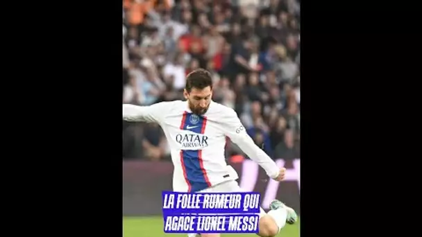 La folle rumeur qui agace Lionel Messi 😨#shorts