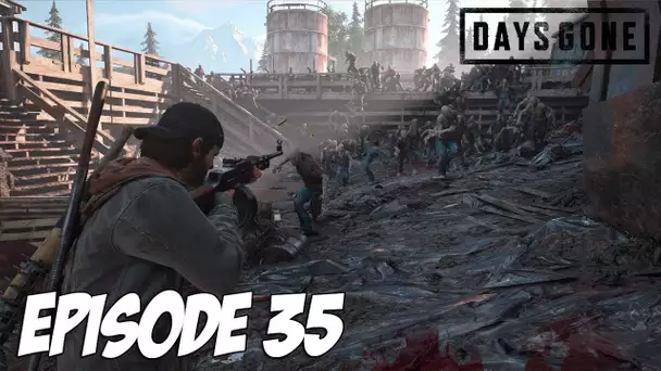 DAYS GONE : 💀 Horde obligatoire 💀 | Episode 35