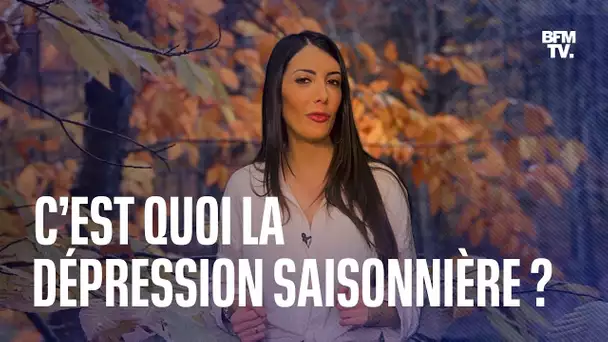 C’est quoi la dépression saisonnière ?