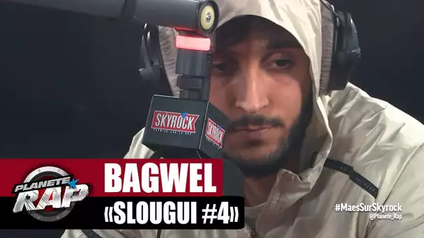 [EXCLU] Bagwel "Slougui #4" #PlanèteRap