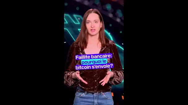 Faillite bancaire: pourquoi le bitcoin s'envole?