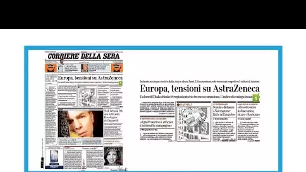 "Tensions en Europe sur le vaccin d'AstraZeneca"