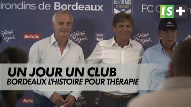 Un jour un club - Bordeaux
