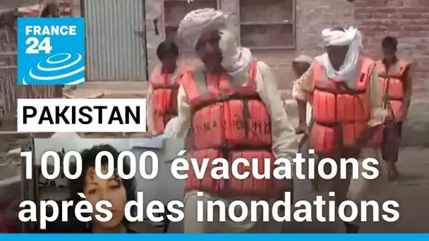 Pakistan : 100 000 évacuations au Pendjab suite à des inondations dans l'Est • FRANCE 24