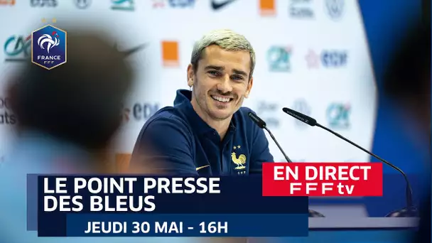 La conférence de presse des Bleus en direct (16h)