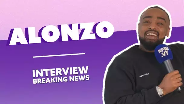 Alonzo: l&#039;Interview Breaking News