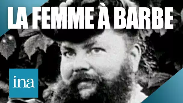 Clémentine, la plus célèbre femme à barbe de France 🧔‍♀️ | Archive INA