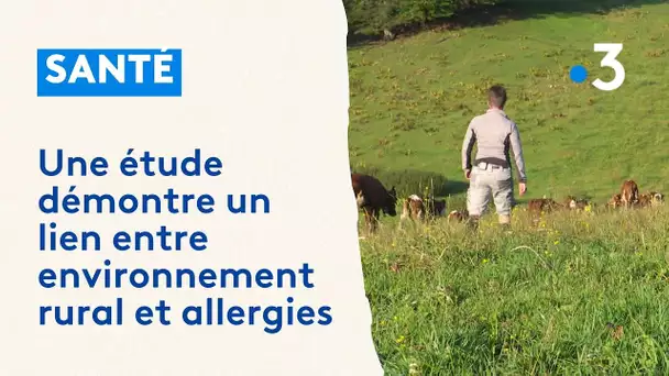 L'étude européenne PATURE démontre un lien entre environnement rural et allergies.