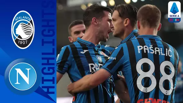 Atalanta 2-0 Napoli | L’Atalanta vola nella ripresa e batte il Napoli alla distanza | Serie A TIM