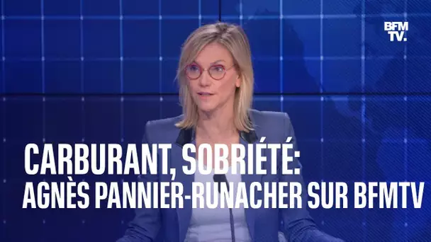 Carburant, sobriété: l'interview d'Agnès Pannier-Runacher sur BFMTV en intégralité