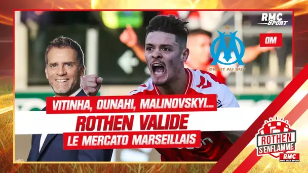 OM : Vitinha, Ounahi, Malinovskyi... Rothen valide le mercato marseillais