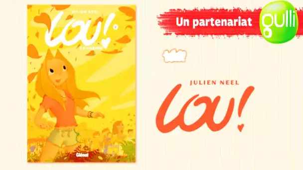 Lou ! La Cabane : Sortie du nouvel Album le 12 Octobre | Partenariat Gulli