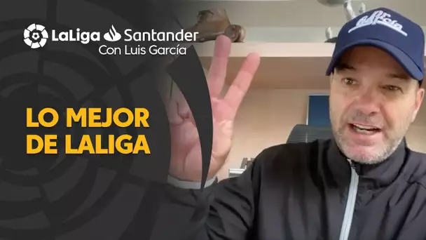 LaLiga con Luis García: Tanto fútbol, tantas figuras