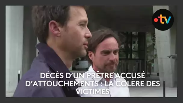 Décès d'un prêtre accusé d'attouchements sur mineurs : la colère des victimes privées de procès